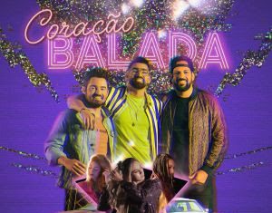 Fernando & Sorocaba e Dilsinho lançam a parceria “Coração Balada”, veja o videoclipe