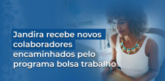 Jandira recebe novos colaboradores encaminhados pelo programa bolsa trabalho